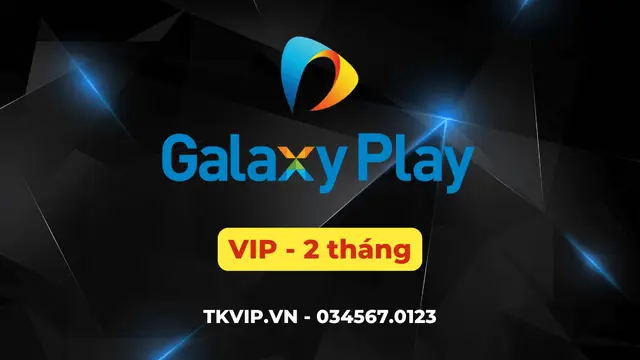 Galaxy Play VIP 2 tháng