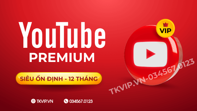 YouTube Premium Siêu Ổn Định 12 tháng (tặng Netflix Premium 1 tháng)