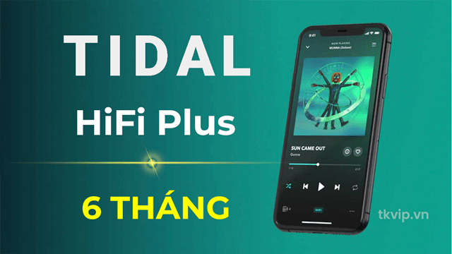 Tài khoản nghe nhạc TIDAL HiFi Plus 6 tháng