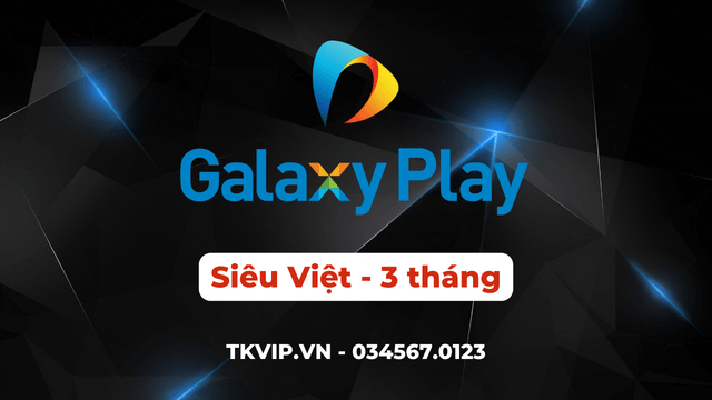 Galaxy Play Siêu Việt 3 tháng