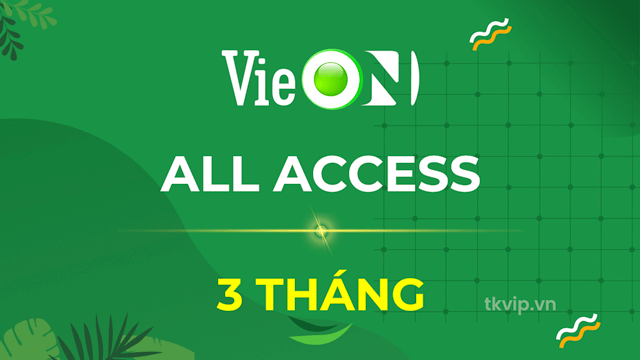 VieON ALL ACCESS 3 tháng | TKVIP.vn - Tài khoản VIP siêu rẻ